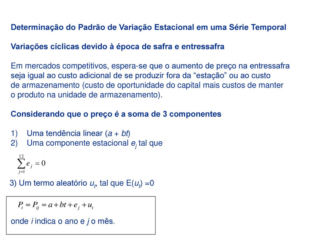 Determinação do Padrão de Variação Estacional em uma Série Temporal