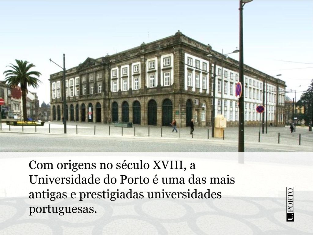 Com origens no século XVIII, a Universidade do Porto é uma das mais antigas e prestigiadas universidades portuguesas.
