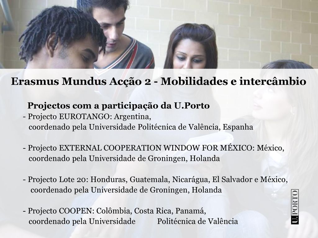 Erasmus Mundus Acção 2 - Mobilidades e intercâmbio