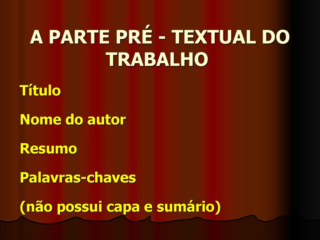 A PARTE PRÉ - TEXTUAL DO TRABALHO