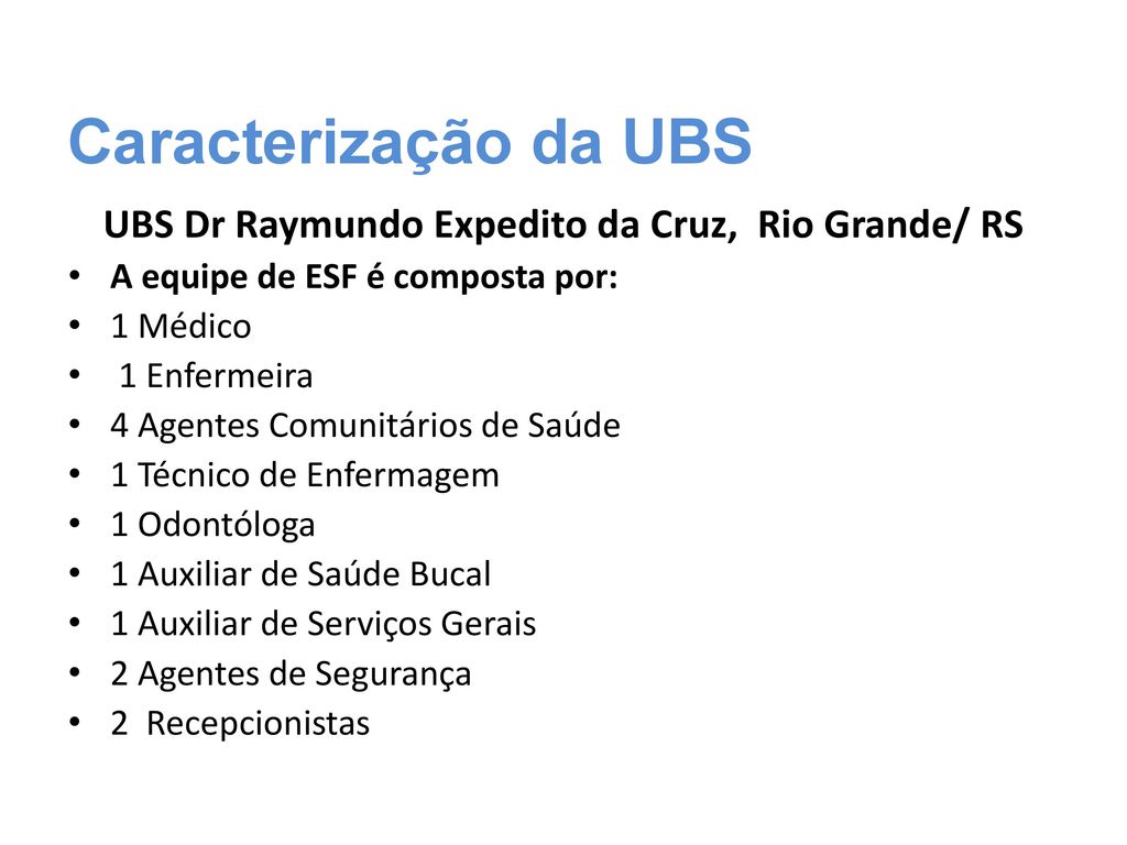 UBS Dr Raymundo Expedito da Cruz, Rio Grande/ RS