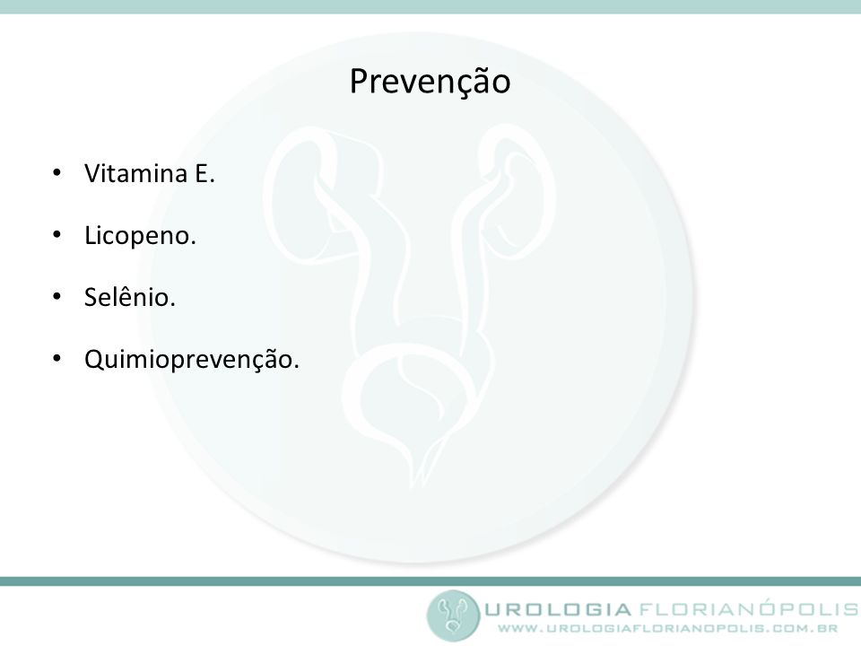 Prevenção Vitamina E. Licopeno. Selênio. Quimioprevenção.