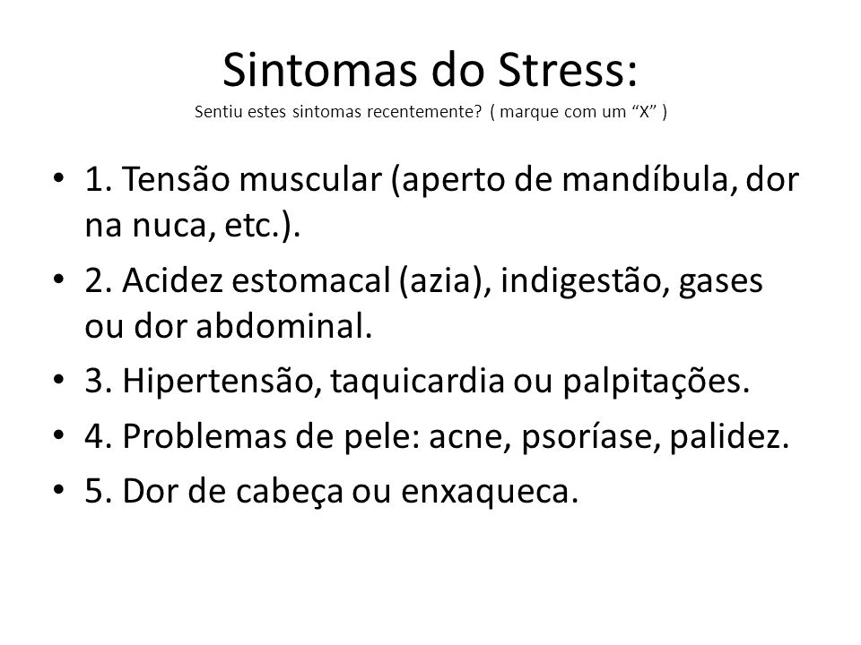 Sintomas do Stress: Sentiu estes sintomas recentemente