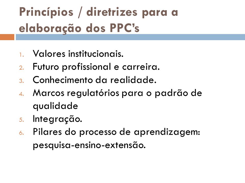 Princípios / diretrizes para a elaboração dos PPC’s