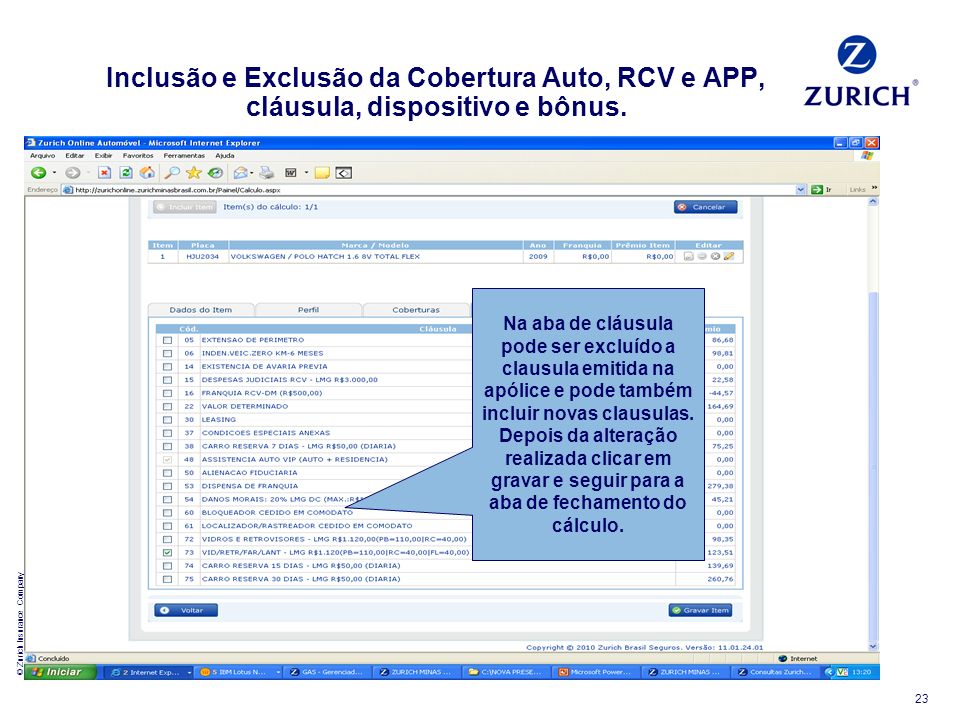 Inclusão e Exclusão da Cobertura Auto, RCV e APP, cláusula, dispositivo e bônus.