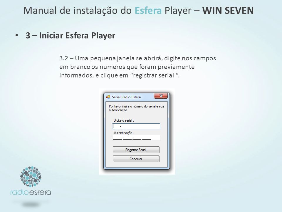 Manual de instalação do Esfera Player – WIN SEVEN