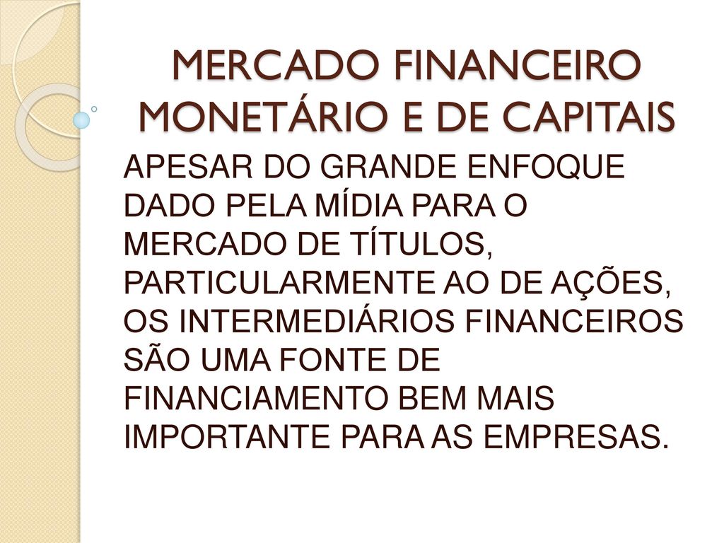 MERCADO FINANCEIRO MONETÁRIO E DE CAPITAIS