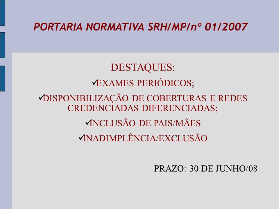 PORTARIA NORMATIVA SRH/MP/nº 01/2007