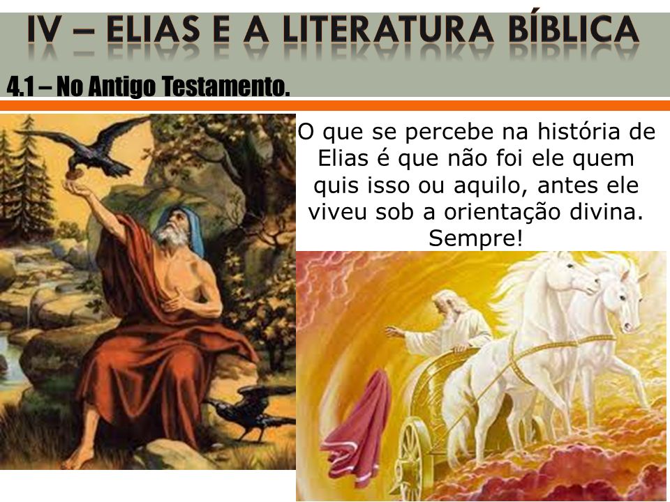 IV – ELIAS E A LITERATURA BÍBLICA