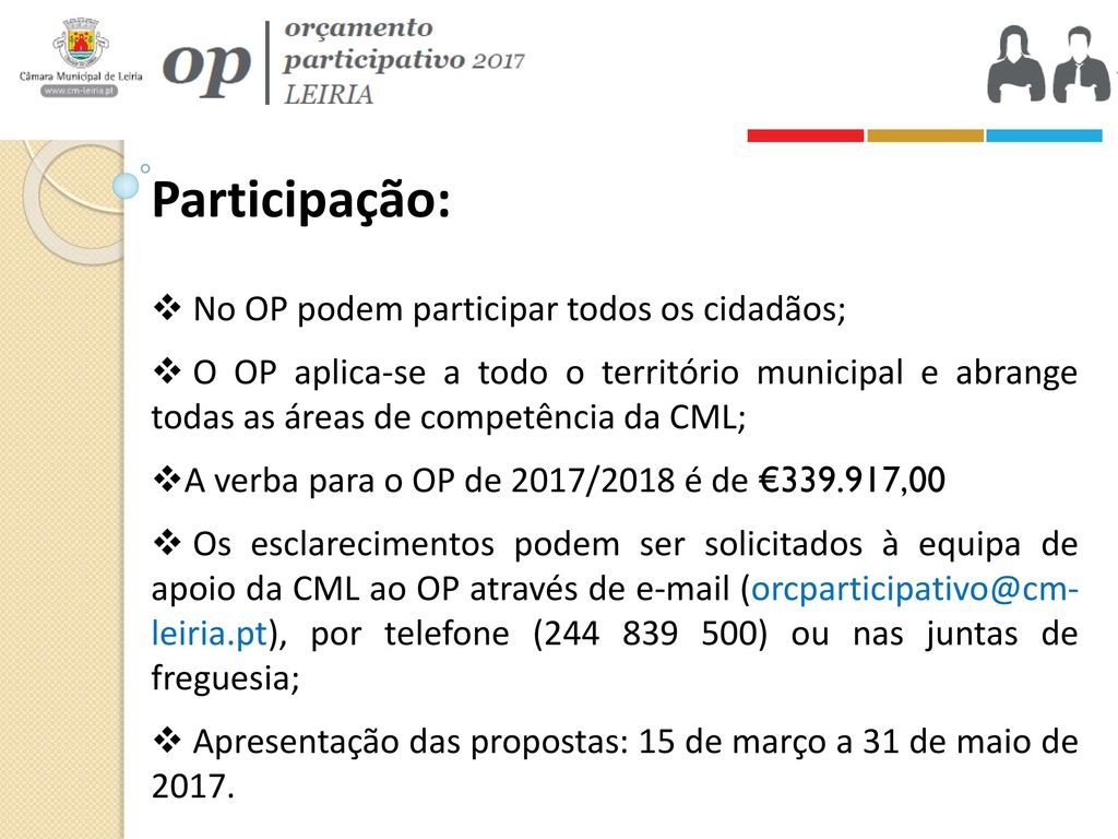 Participação: No OP podem participar todos os cidadãos;