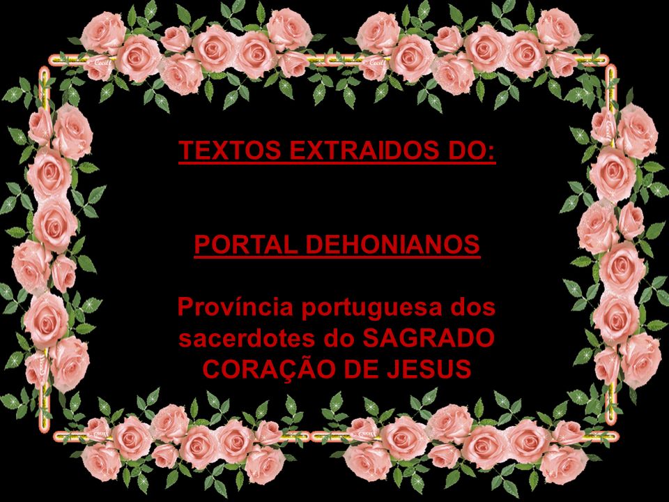 Província portuguesa dos sacerdotes do SAGRADO CORAÇÃO DE JESUS
