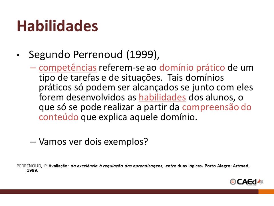 Habilidades Segundo Perrenoud (1999),