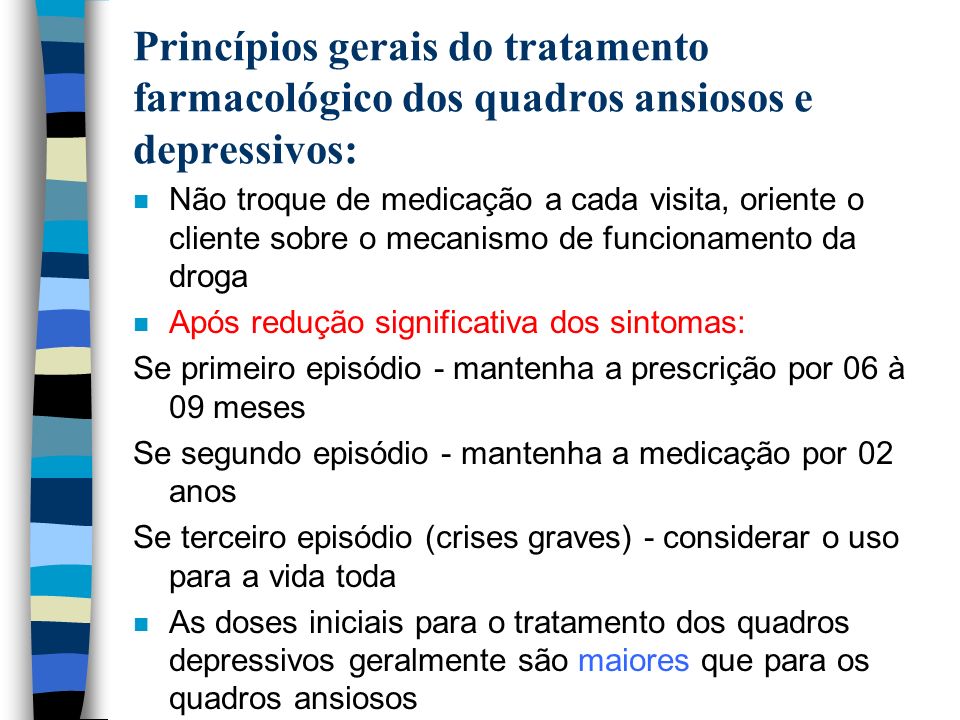 Princípios gerais do tratamento farmacológico dos quadros ansiosos e depressivos: