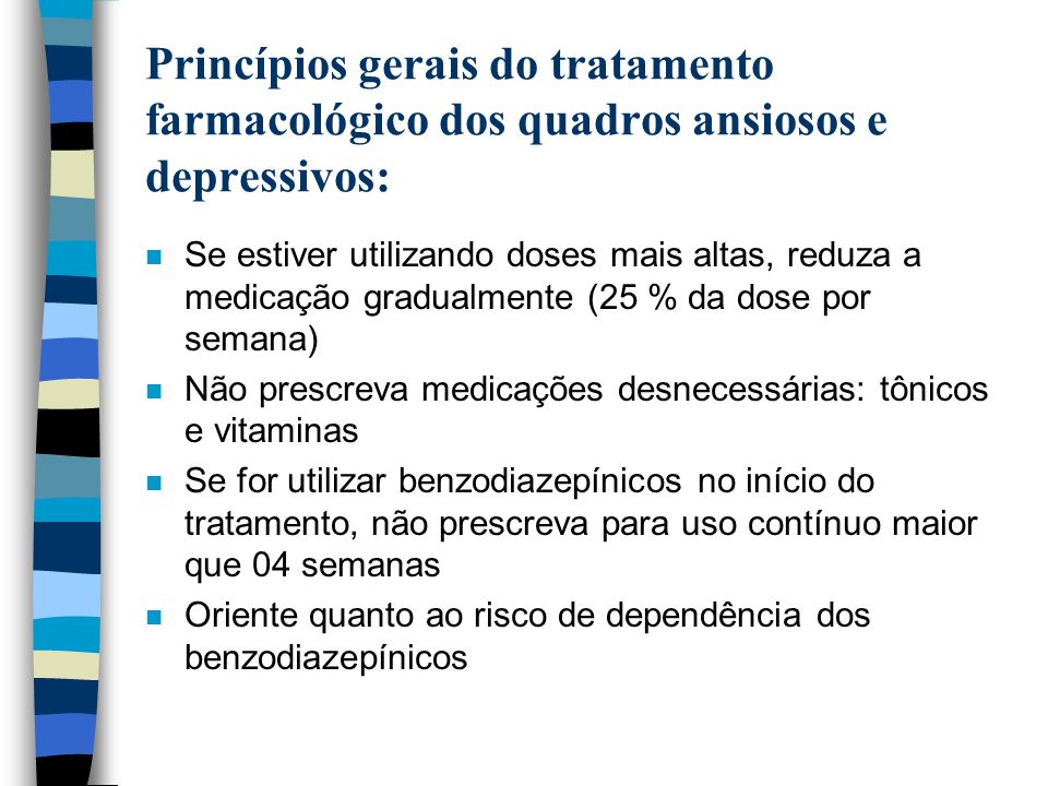 Princípios gerais do tratamento farmacológico dos quadros ansiosos e depressivos: