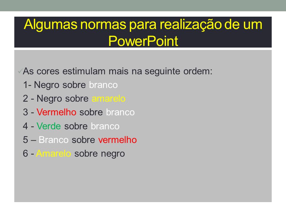 Algumas normas para realização de um PowerPoint