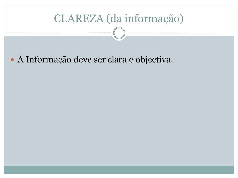 CLAREZA (da informação)