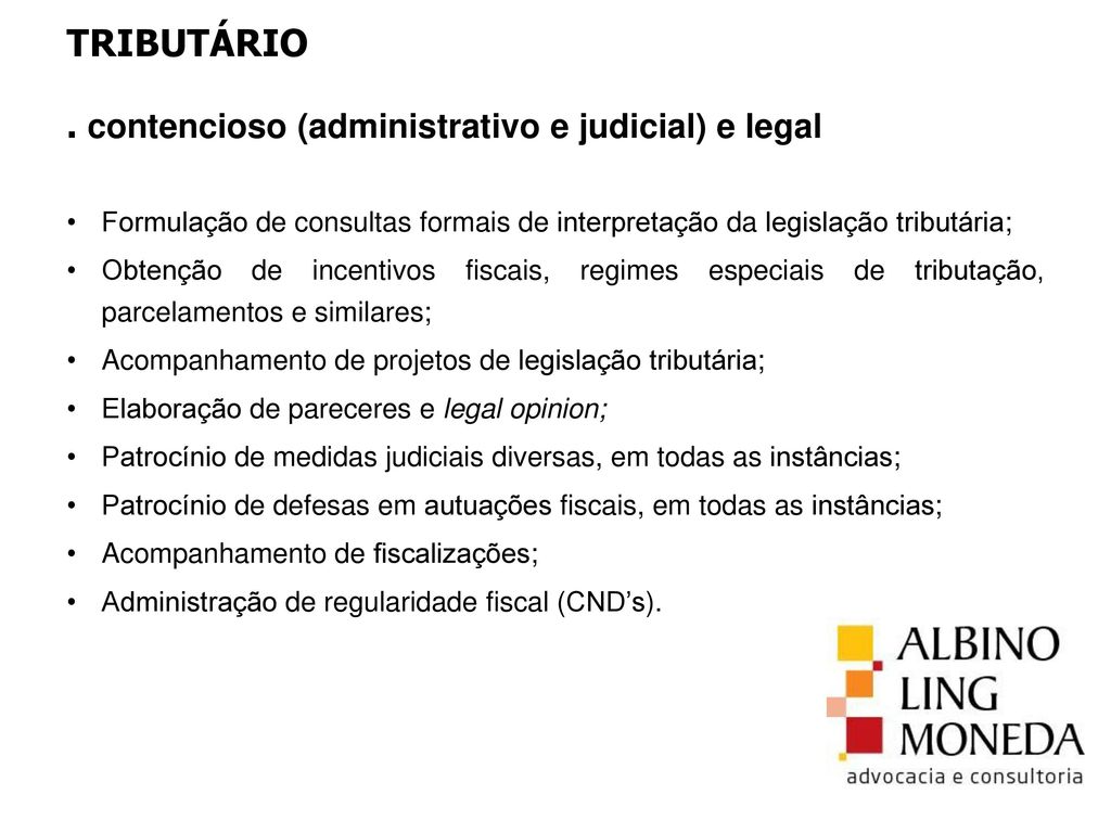 TRIBUTÁRIO . contencioso (administrativo e judicial) e legal