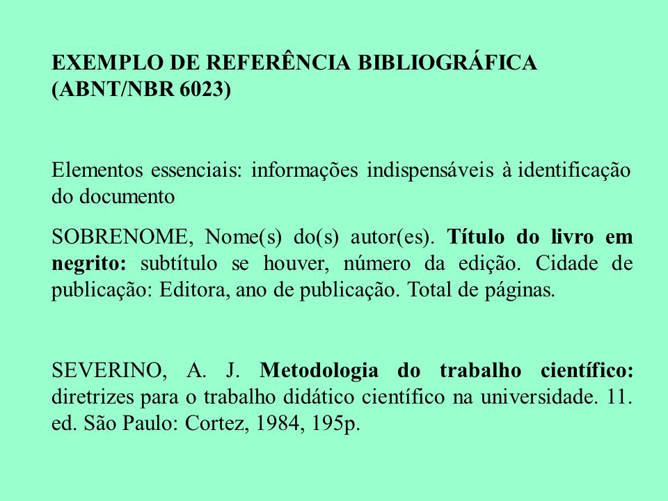 EXEMPLO DE REFERÊNCIA BIBLIOGRÁFICA (ABNT/NBR 6023)