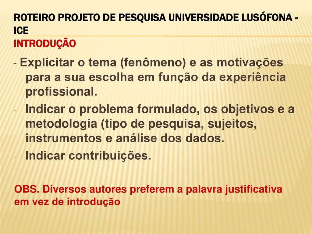 ROTEIRO PROJETO DE PESQUISA UNIVERSIDADE LUSÓFONA - ICE INTRODUÇÃO