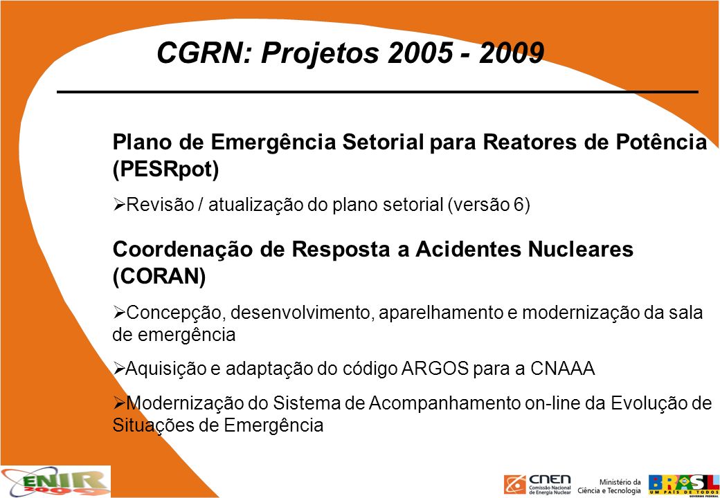 CGRN: Projetos Plano de Emergência Setorial para Reatores de Potência (PESRpot) Revisão / atualização do plano setorial (versão 6)
