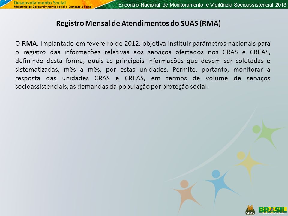 Registro Mensal de Atendimentos do SUAS (RMA)