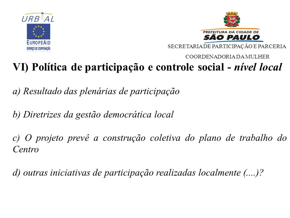 VI) Política de participação e controle social - nível local