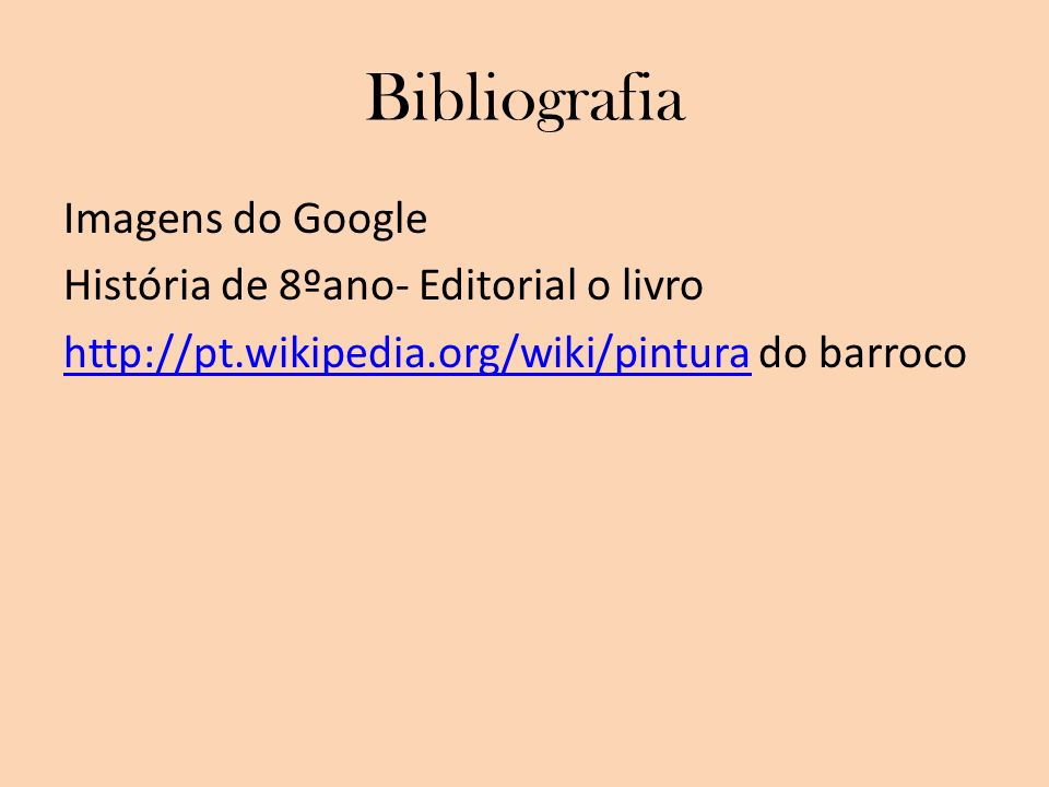Bibliografia Imagens do Google História de 8ºano- Editorial o livro   do barroco