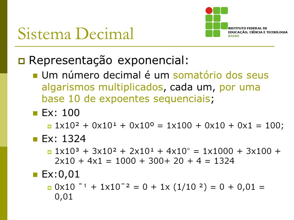 Sistema Decimal Representação exponencial: