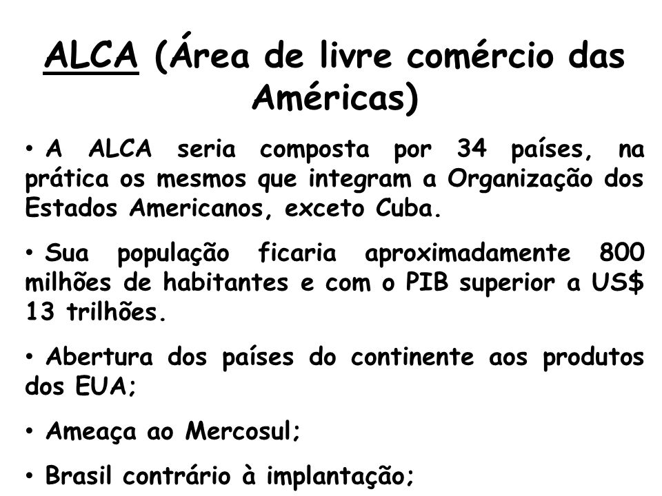 ALCA (Área de livre comércio das Américas)