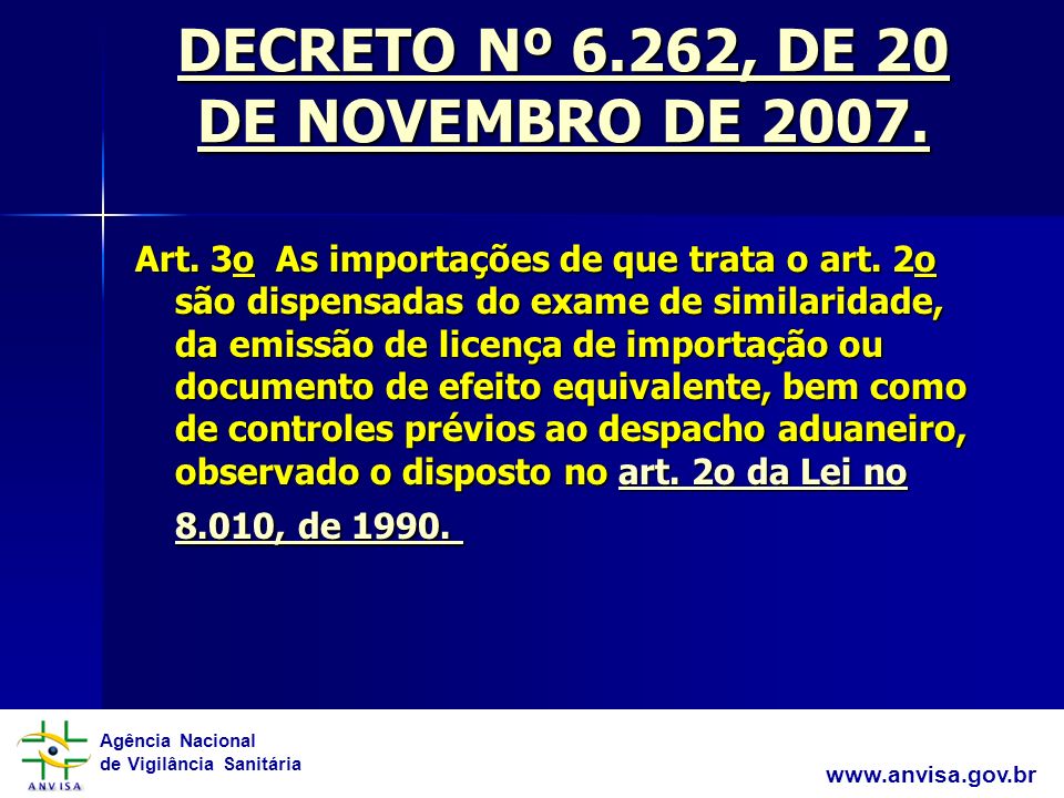 DECRETO Nº 6.262, DE 20 DE NOVEMBRO DE 2007.