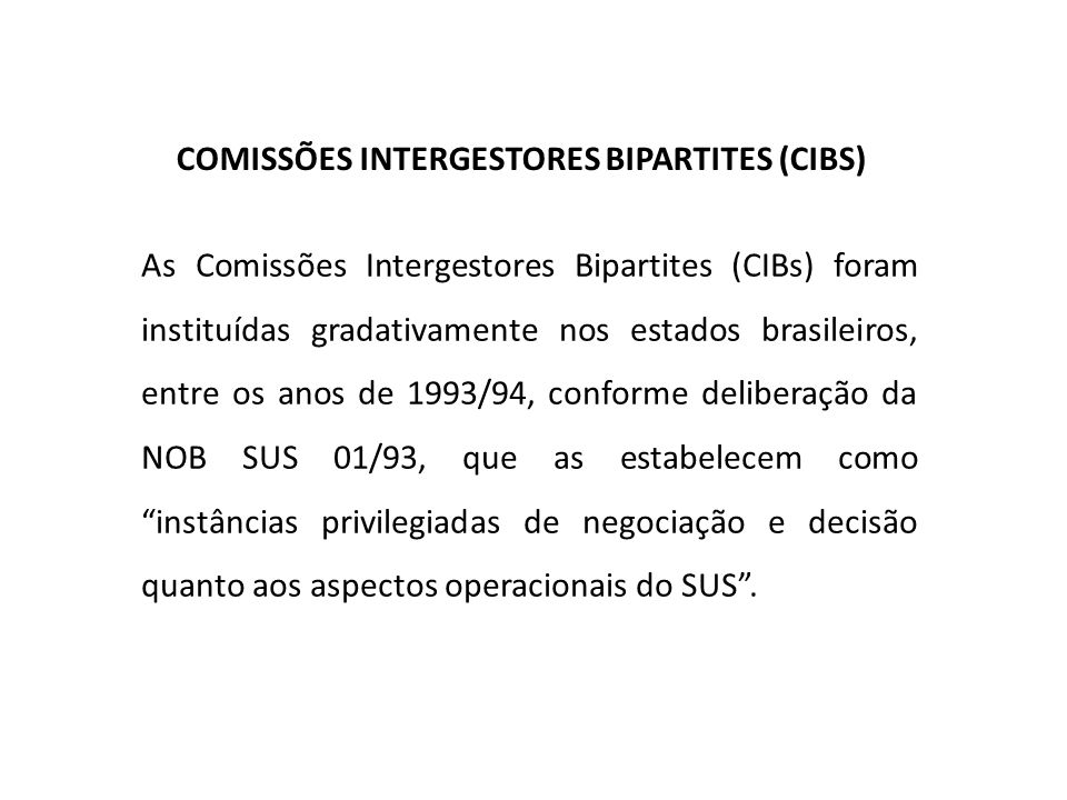 COMISSÕES INTERGESTORES BIPARTITES (CIBS)