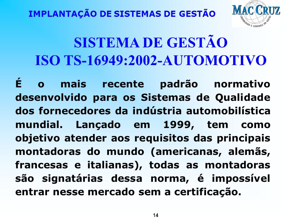 SISTEMA DE GESTÃO ISO TS-16949:2002-AUTOMOTIVO