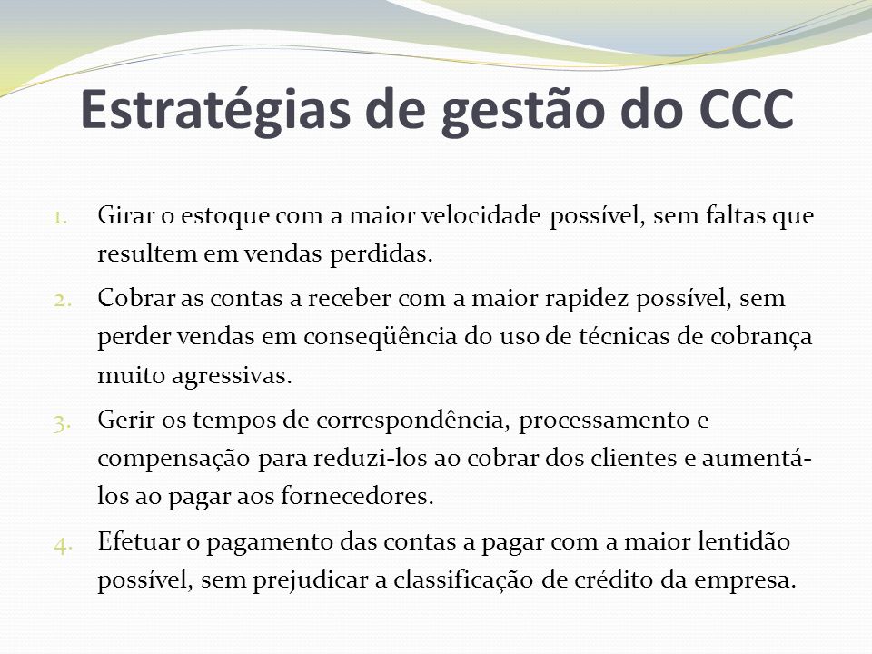 Estratégias de gestão do CCC