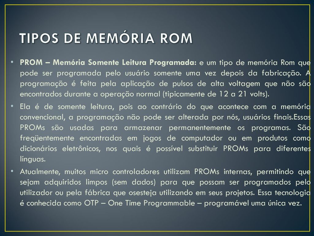 TIPOS DE MEMÓRIA ROM