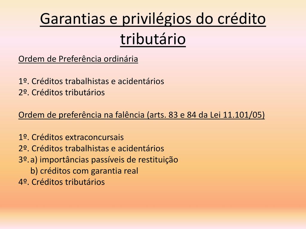 Garantias e privilégios do crédito tributário