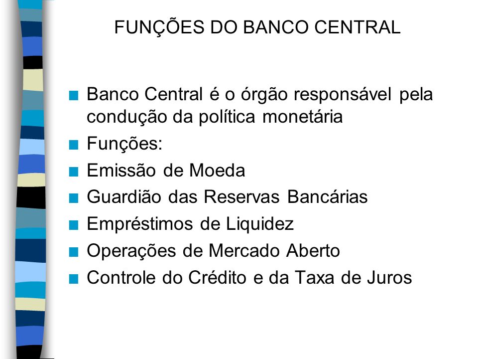 FUNÇÕES DO BANCO CENTRAL
