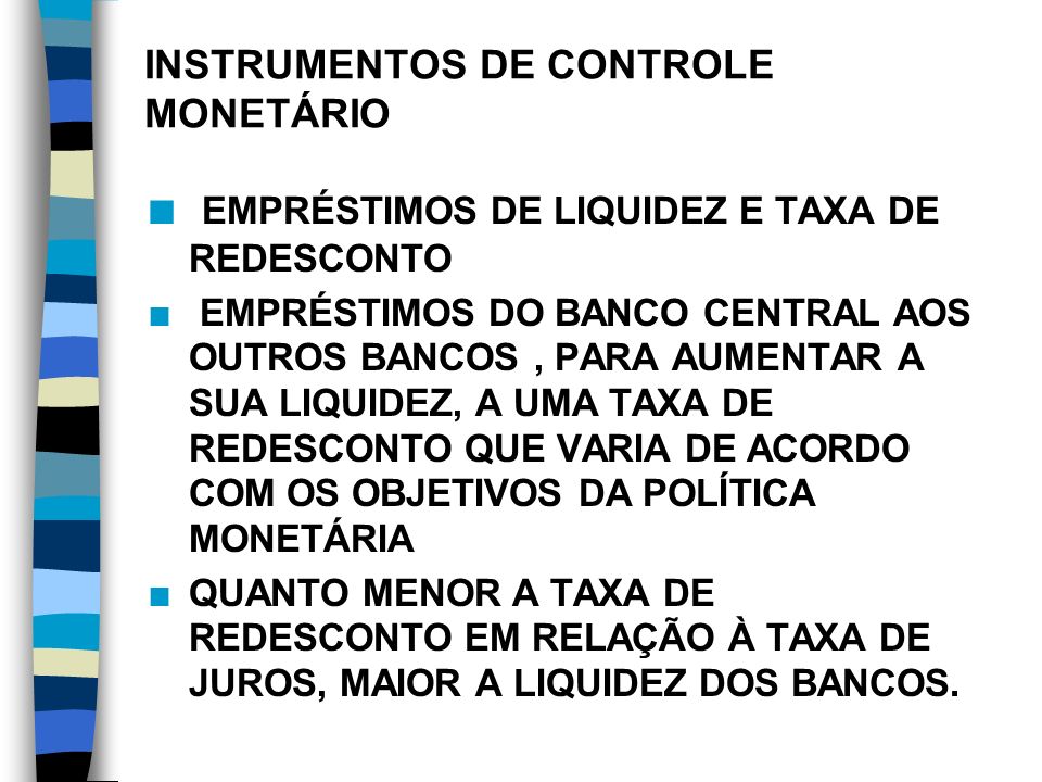 INSTRUMENTOS DE CONTROLE MONETÁRIO