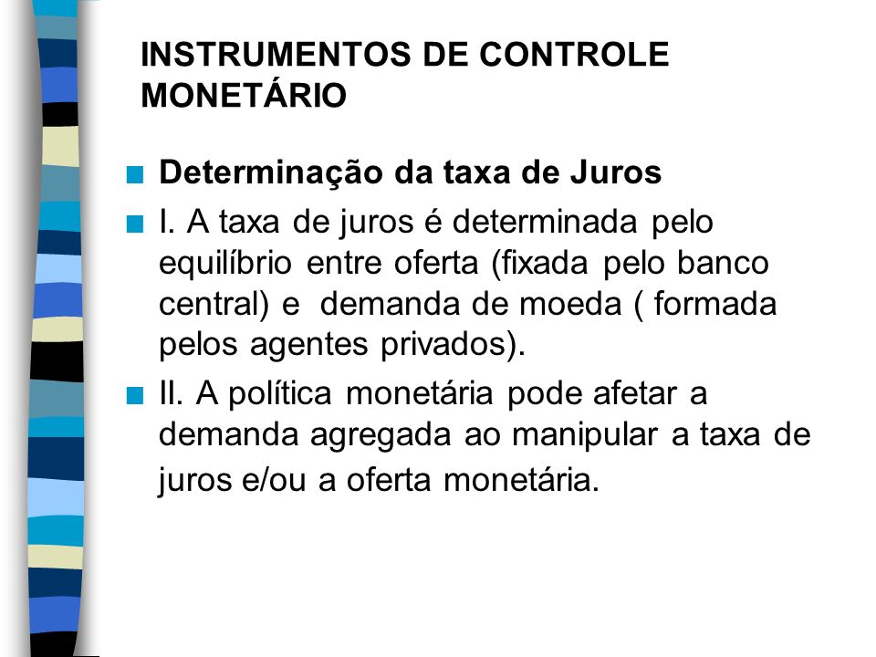 INSTRUMENTOS DE CONTROLE MONETÁRIO