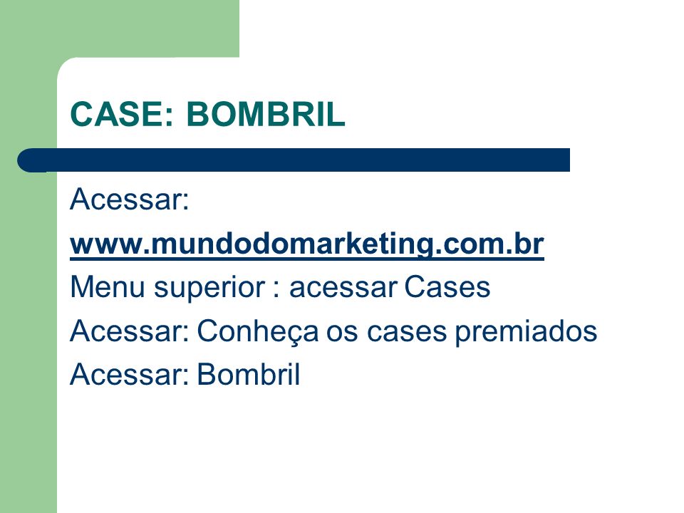CASE: BOMBRIL Acessar:
