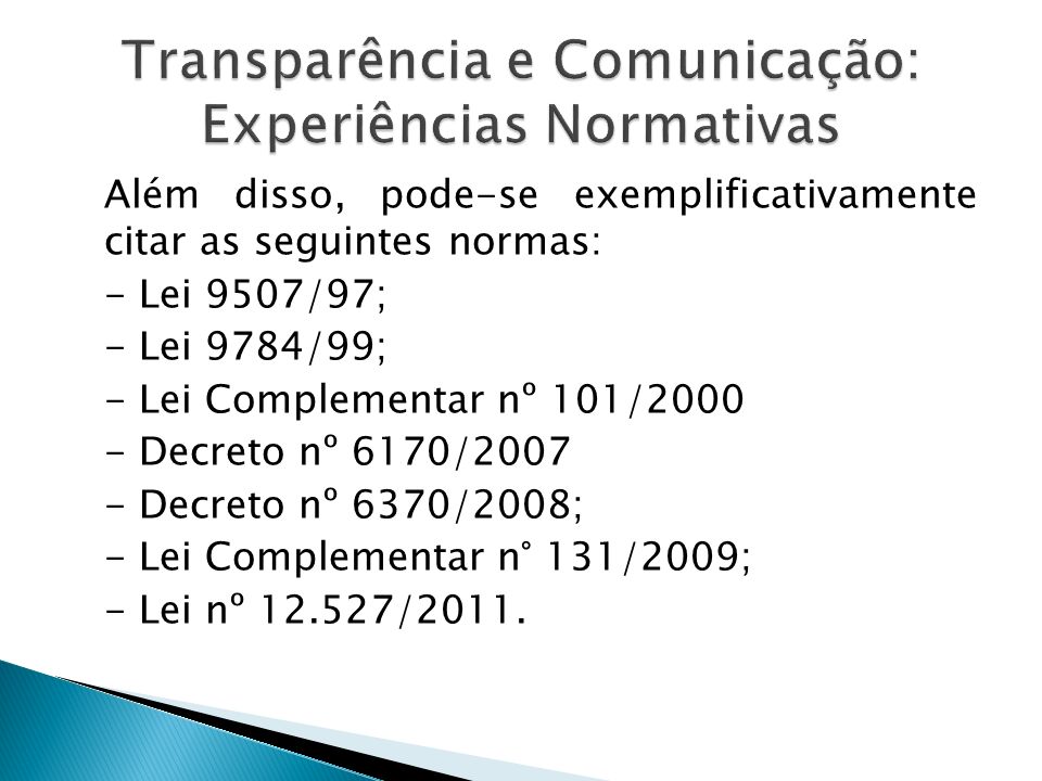 Transparência e Comunicação: Experiências Normativas