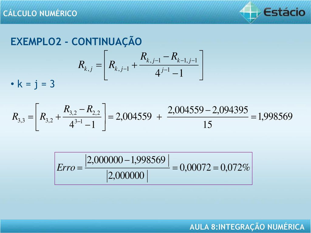 EXEMPLO2 - CONTINUAÇÃO k = j = 3