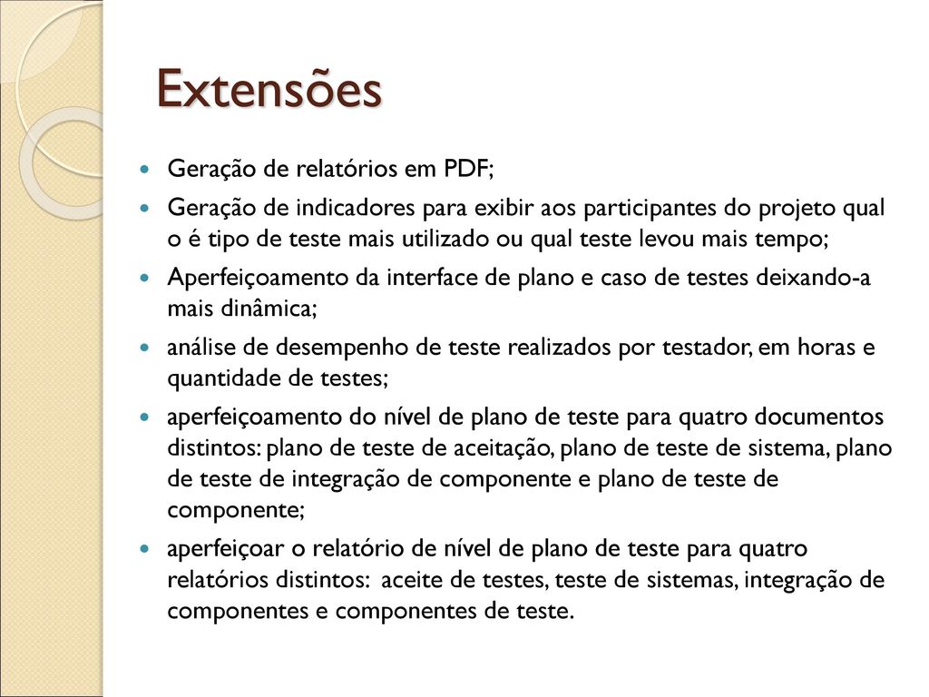Extensões Geração de relatórios em PDF;