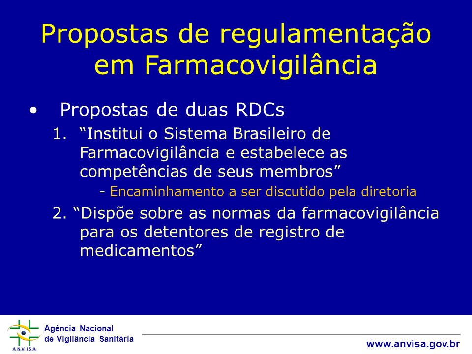 Propostas de regulamentação em Farmacovigilância