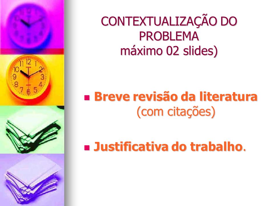 CONTEXTUALIZAÇÃO DO PROBLEMA máximo 02 slides)