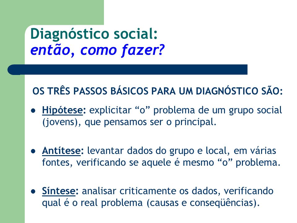 Diagnóstico social: então, como fazer