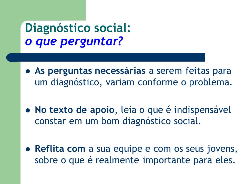 Diagnóstico social: o que perguntar