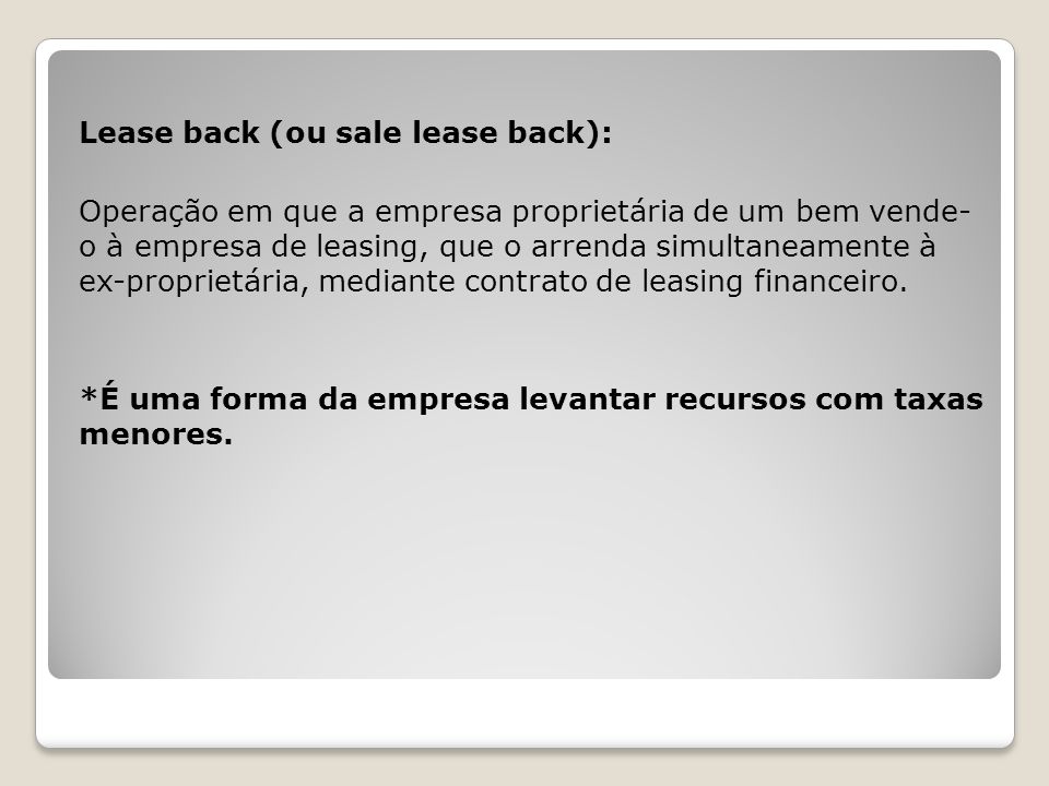 Lease back (ou sale lease back):