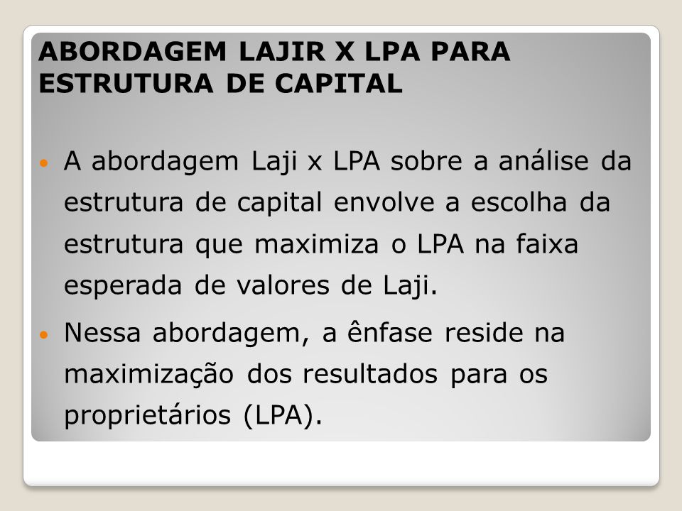 ABORDAGEM LAJIR X LPA PARA ESTRUTURA DE CAPITAL