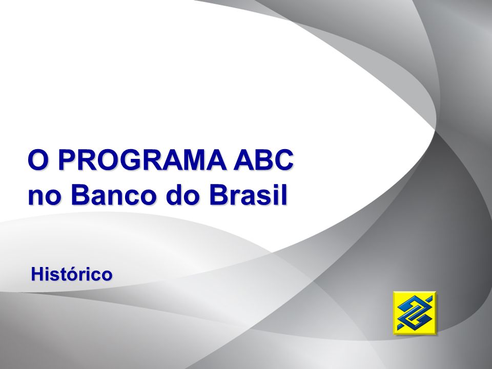 O PROGRAMA ABC no Banco do Brasil