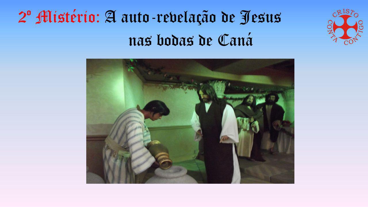 2º Mistério: A auto-revelação de Jesus nas bodas de Caná